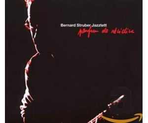 Struber, Bernard -Jazztet - Parfum De Recidive