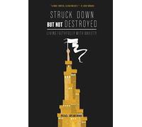 Struck Down But Not Destroyed