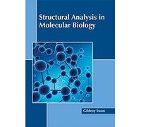 Structural Analysis In Molecular Biology