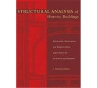 Structural Analysis of Historic Buildings: Restoration, Preservation, and Adaptive Reuse Applications for Architects and Engineers Rabun, J. Stanley (Auteur)