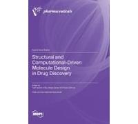 Structural And Computational-Driven Molecule Design In Drug Discovery