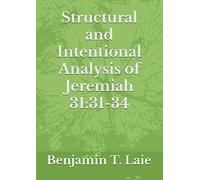Structural and Intentional Analysis of Jeremiah 31:31-34