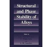 Structural And Phase Stability Of Alloys