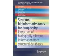 Structural Bioinformatics Tools For Drug Design