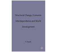 Structural Change, Economic Interdependence And World Development