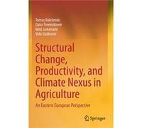 Structural Change Productivity and Climate Nexus in Agriculture - Vida Dabkiene - Springer Nature Switzerland AG - Livre en Anglais - Paperback Vida DabkieneVida Dabkiene (Auteur)