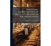 Structural Characteristics Of Beef Cattle Raising In The United States
