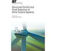 Structural Control and Fault Detection of Wind Turbine Systems Structural Control and Fault Detection of Wind Turbine Systems (Auteur)