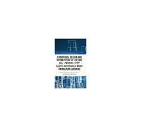 Structural Design And Optimization Of Lifting Self-Forming Gfrp Elastic Gridshells Based On Machine Learning
