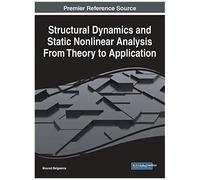 Structural Dynamics And Static Nonlinear Analysis From Theory To Application