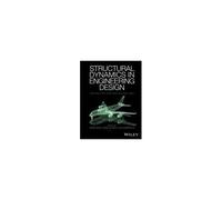 Structural Dynamics In Engineering Design