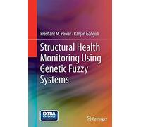 Structural Health Monitoring Using Genetic Fuzzy Systems
