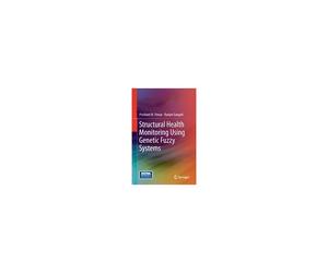 Structural Health Monitoring Using Genetic Fuzzy Systems