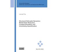Structural Helicopter Dynamics: Model Order Reduction, Coupled Simulation and Uncertainty Quantification
