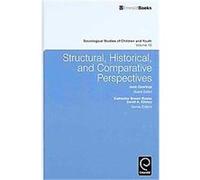 Structural, Historical, and Comparative Perspectives, SOCIOLOGICAL STUDIES OF CHILDREN AND YOUTH