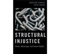 Structural Injustice - Faden Ruth Johns Hopkins Berman Institute of Bioethics - Oxford University Press Inc - Livre en Anglais - Hardback Faden Ruth Johns Hopkins Berman Institute of BioethicsFaden Ru
