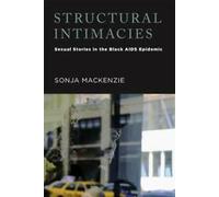 Structural Intimacies : sual Stories in the Bl. Mackenzie, Sonja.=