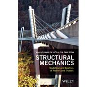 Structural Mechanics Modelling and Analysis of Frames and Trusses by Ola Dahlblom Karl - Gunnar Olsson, Ola Dahlblom (Auteur)