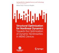 Structural Optimization for Nonlinear Dynamics: Towards the Optimization of Dynamic Nonlinearities in MEMS Devices