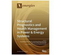 Structural Prognostics And Health Management In Power & Energy Systems