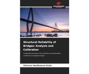 Structural Reliability of Bridges: Analysis and Calibration