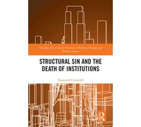 Structural Sin and the Death of Institutions - Susannah Cornwall - Routledge - ebook (ePub) - Livre