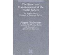Structural Transformation of the Public Sphere, Studies in Contemporary German Social Thought Series Jurgen Habermas (Auteur)