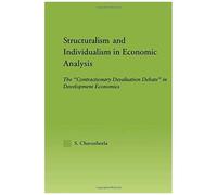 Structuralism And Individualism In Economic Analysis