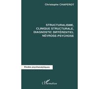 Structuralisme, Clinique Structurale, Diagnostic Différentiel Névrose-Psychose
