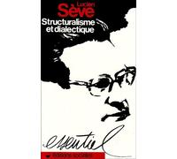 Structuralisme et dialectique - Lucien Sève - Sociales - Livre