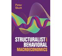 Structuralist and Behavioral Macroeconomics – Cambridge University Press