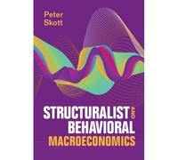 Structuralist And Behavioral Macroeconomics