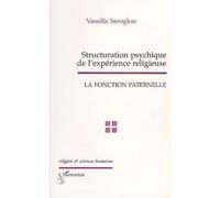 Structuration psychique de l'experience religieuse - La fonction paternelle - Vassilis Saroglou - L'harmattan - Livre