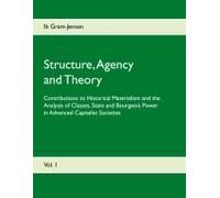 Structure, Agency And Theory