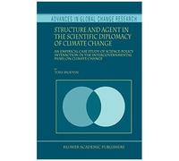Structure And Agent In The Scientific Diplomacy Of Climate Change