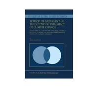 Structure And Agent In The Scientific Diplomacy Of Climate Change