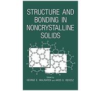 Structure And Bonding In Noncrystalline Solids