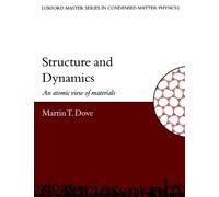 Structure And Dynamics : An Atomic View of Materials – Oxford Master Series in Physics