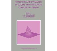 Structure And Dynamics Of Atoms And Molecules: Conceptual Trends