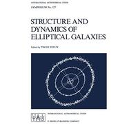 Structure And Dynamics Of Elliptical Galaxies