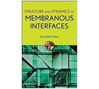 Structure And Dynamics Of Membranous Interfaces