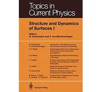 Structure And Dynamics Of Surfaces I