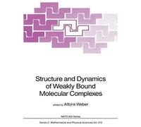 Structure And Dynamics Of Weakly Bound Molecular Complexes
