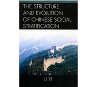Structure And Evolution of Chinese Social Stratification N (Auteur)