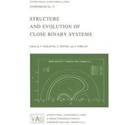 Structure And Evolution Of Close Binary Systems