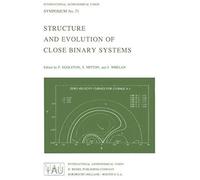 Structure And Evolution Of Close Binary Systems
