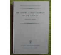 Structure And Evolution Of The Galaxy