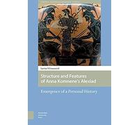 Structure And Features Of Anna Komnene's Alexiad