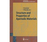 Structure And Properties Of Aperiodic Materials