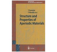 Structure And Properties Of Aperiodic Materials